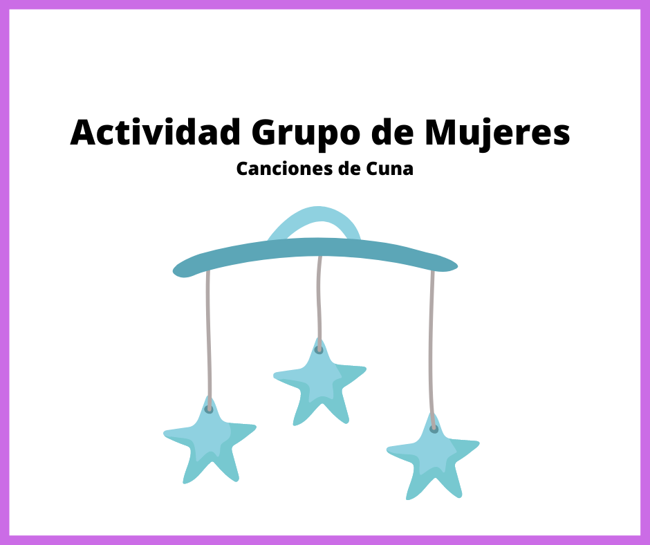 Actividad Canciones de Cuna Grupo de Mujeres