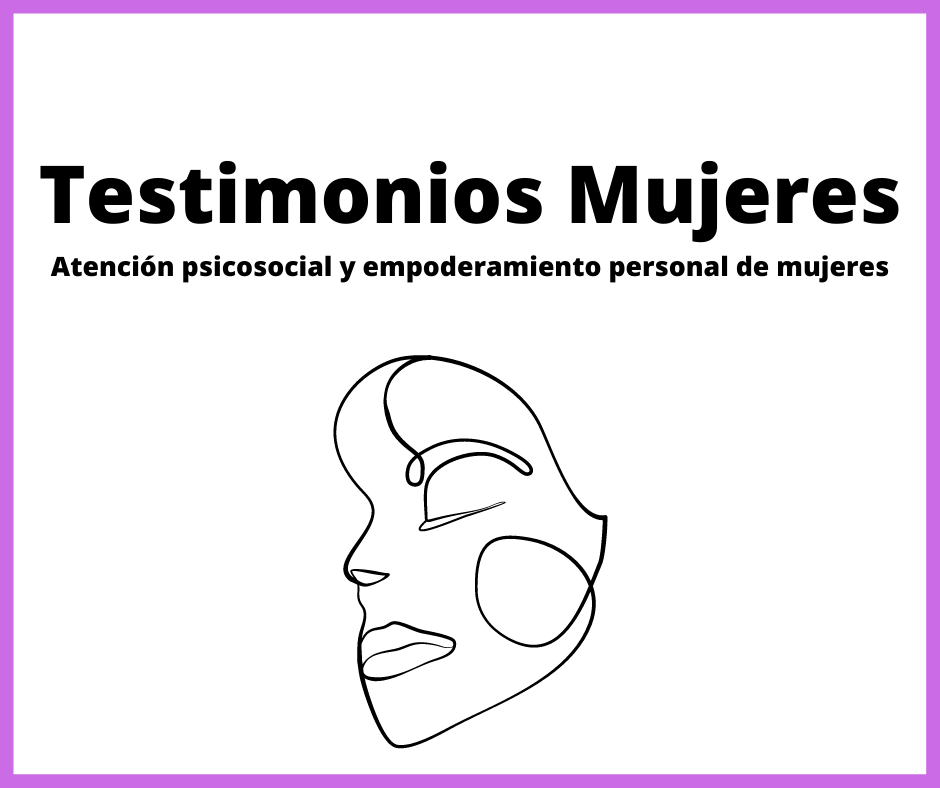 Testimonios-Mujeres-Atención-psicosocial-y-empoderamiento-personal-de-mujeres