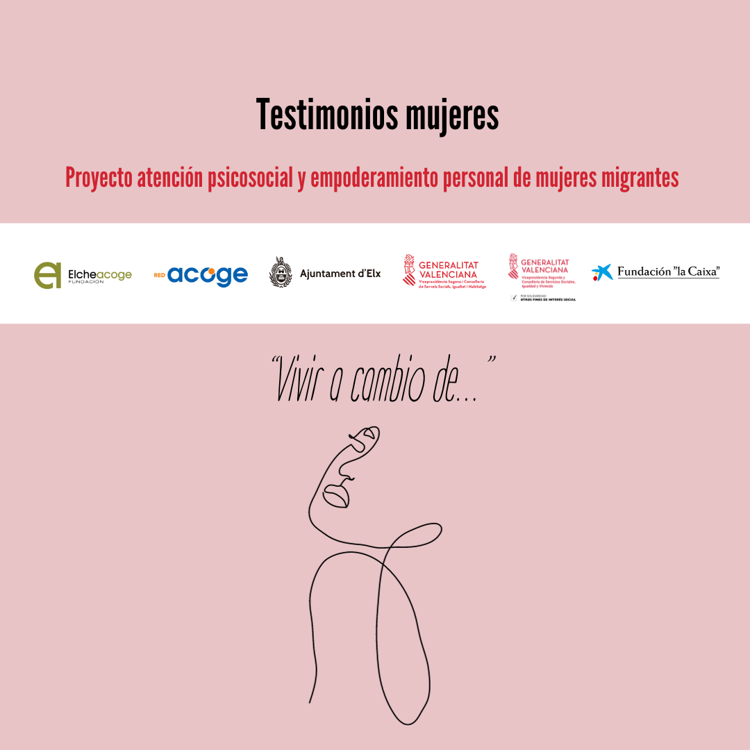 Testimonio mujeres. Vivir a cambio de