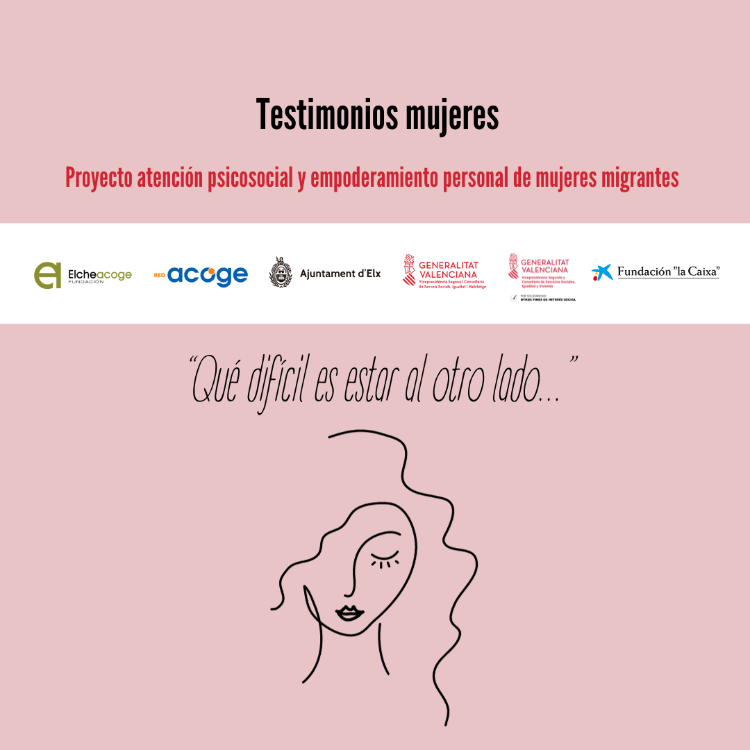 Testimonio mujeres. Qué difícil es estar al otro lado